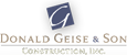 Donald Geise & Son Construction, Inc.